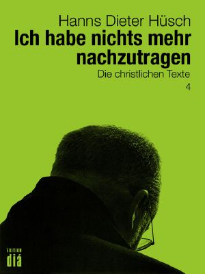 [Das literarische Werk 04] • Hüsch 4: Die christlichen Texte